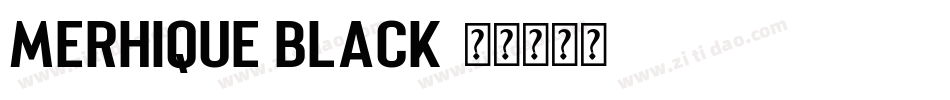 Merhique Black字体转换
